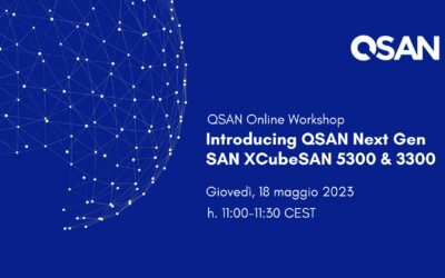 Workshop Online QSAN 18 maggio 2023 – XCubeSAN 5300 & 3300