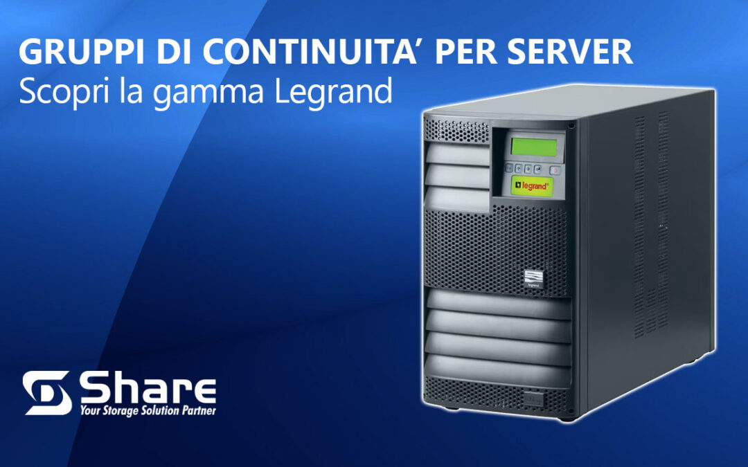 Gruppi di continuità per Server, scopri la gamma legrand