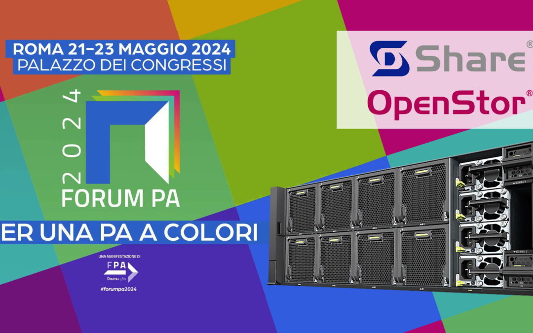 Share presenta OpenStor 2910 al Forum PA 2024 di Roma dal 21 al 23 maggio
