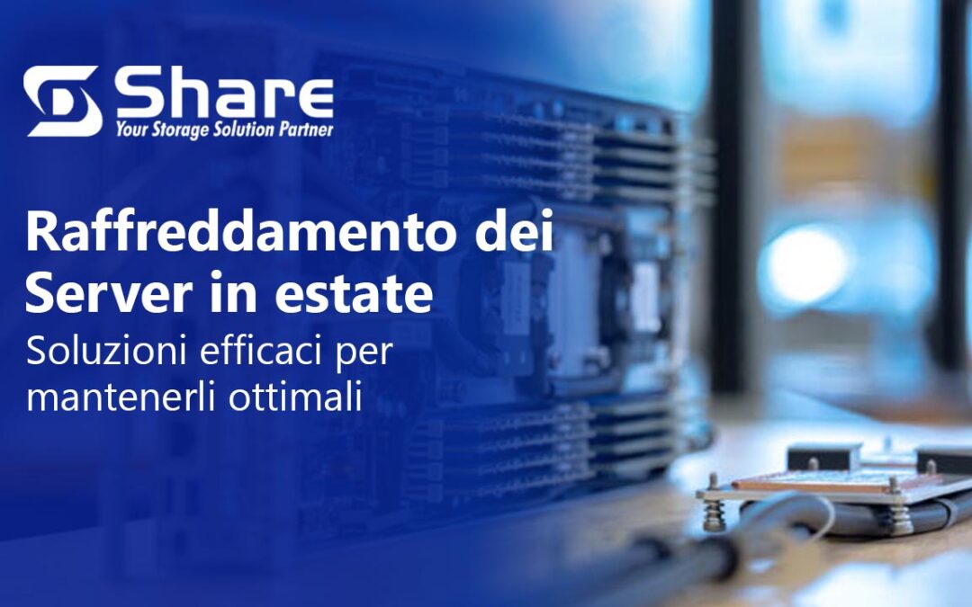 Raffreddamento dei Server in estate, soluzioni efficaci per mantenerli ottimali